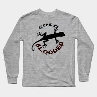 Cold-Blooded Long Sleeve T-Shirt